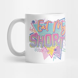 Eat my Shorts Mug